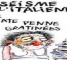 مجلة شارلي آبدو الفرنسية في الواجهة مجددا: حملة غضب في إيطاليا بعد رسومات تسخر من “الزلزال والموت” وتشبيه الضحايا بأكلة اللزانيا والمعجنات مجلة شارلي آبدو الفرنسية في الواجهة مجددا: حملة غضب في إيطاليا بعد رسومات تسخر من “الزلزال والموت” وتشبيه الضحايا بأكلة اللزانيا والمعجنات
